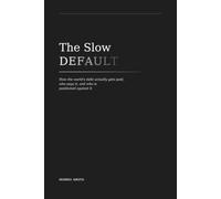 The Slow Default