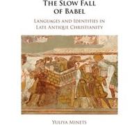 The Slow Fall Of Babel