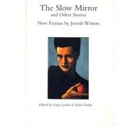 The Slow Mirror and Other Stories Sonja Lyndon, Sylvia Paskin (Auteur)