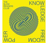 The Slow Readers Club - Knowledge Freedom Power [Import]