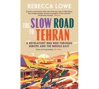The Slow Road To Tehran