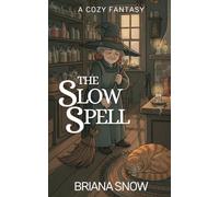 The Slow Spell