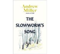 The Slowworms Song by Andrew Miller Andrew Miller (Auteur)