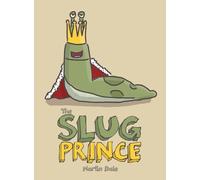 The Slug Prince