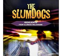 The Slumdogs – Highlights From Slumdog Millionaire – Import