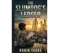THE SLUMDOG'S LEDGER: A Mumbai Thriller