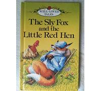 The Sly Fox and the Little Red Hen