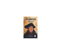 The Smalcald Articles