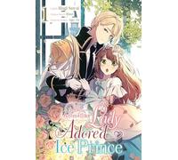 The Small-Animallike Lady Is Adored by the Ice Prince, Vol. 1 (manga)