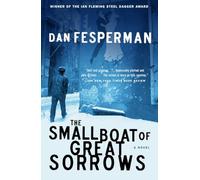 The Small Boat of Great Sorrows: A Novel