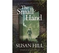 The Small Hand by Susan Hill Susan Hill (Auteur)
