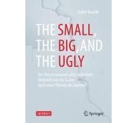 The Small, The Big, And The Ugly