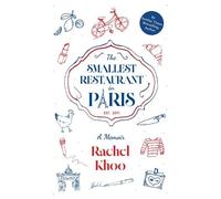 The Smallest Restaurant In Paris: A Memoir