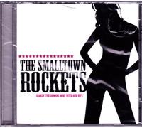 The Smalltown Rockets - Shakin' The Demons Away With Our Hips_The Smalltown Rockets