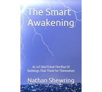 The Smart Awakening: AI, IoT (AIoT) And The Rise Of Buildings That Think For Themselves