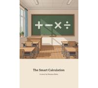 The Smart Calculation: Discovering Basic Math Operations with Symbols