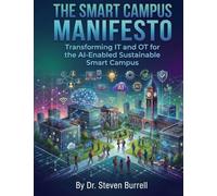 The Smart Campus Manifesto: Transforming IT and OT for the AI-Enabled Sustainable Smart Campus