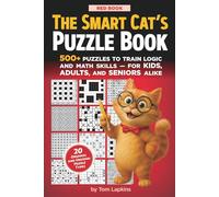 The Smart Cat’s Puzzle Book. Red Book: 500+ puzzles to train logic and math skills - for kids, adults, and seniors alike