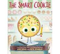 The Smart Cookie by Jory John Jory John (Auteur)