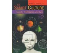 The Smart Culture, Critical America Series Robert L. Hayman (Auteur)