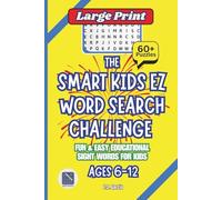 The Smart Kids EZ Word Search Challenge: Fun & Easy Educational Sight Words for kids Ages 6-12