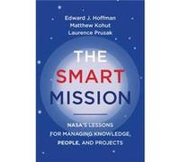 The Smart Mission - Matthew Kohut - MIT Press Ltd - Livre en Anglais - Hardback Matthew KohutMatthew Kohut (Auteur)