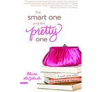 The Smart One and the Pretty One Claire Scovell Lazebnik (Auteur)