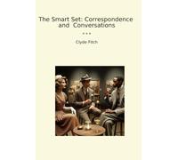 The Smart Set: Correspondence and Conversations