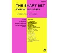 The Smart Set (Fiction: 1913-1923): A Modern Times Anthology