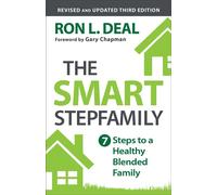 The Smart Stepfamily Seven Steps to a Healthy Blended Family - Ron Deal - Baker publishing group - ebook (ePub) - Livre