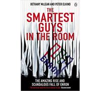 The Smartest Guys in the Room The Amazing Rise and Scandalous Fall of Enron Paperback 30 Sept 2004
