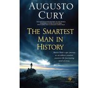 The Smartest Man in History: Exploring the Mind of Humanity's Most Captivating Figure - Marco Polo Series, Book 3 of 4 by Augusto Cury, PhD
