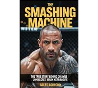 The Smashing Machine: The True Story Behind Dwayne Johnson’s Mark Kerr Movie