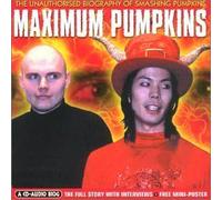 The Smashing Pumpkins - The Unauthorised Biography Of The Smashing Pumpkins