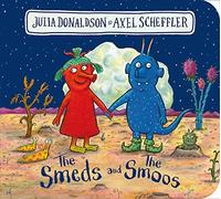 The Smeds and the Smoos BB by Julia Donaldson Julia Donaldson (Auteur)