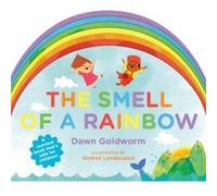 The Smell of a Rainbow