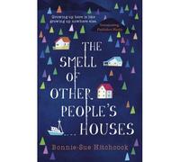 The Smell Of Other People's Houses