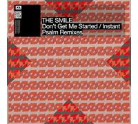 The Smile - Don t Get Me Started Instant Psalm Remixes