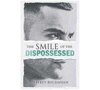 The Smile Of The Dispossessed