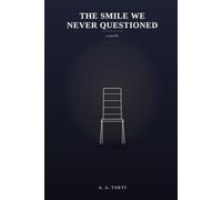 The Smile We Never Questioned