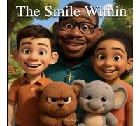 The Smile Within - Angry/Cheerful Truthkins Companion Book (Launch Generation 2025): Christian Children’s Book Focused on Philippians 4:13