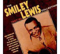 The Smiley Lewis Collection 1947-61