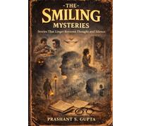 The Smiling Mysteries: Stories Where Silence Speaks