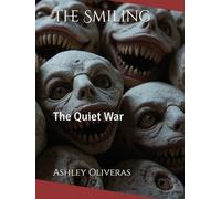 The Smiling: The Quiet War