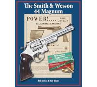 The Smith & Wesson 44 Magnum