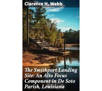 The Smithport Landing Site: An Alto Focus Component in De Soto Parish, Louisiana