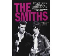 The Smiths Complete Chord Songbook. Solo pour Chant.