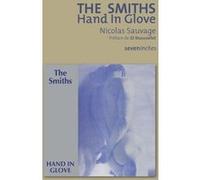 The Smiths - Hand In Glove Nicolas Sauvage (Auteur), Jean-Daniel (J.D.) Beauvallet (Préface)