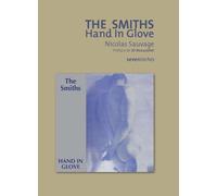 The Smiths - Hand In Glove - Nicolas Sauvage - Le Boulon - broché - Biographie