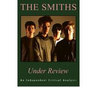 The Smiths - Under Review